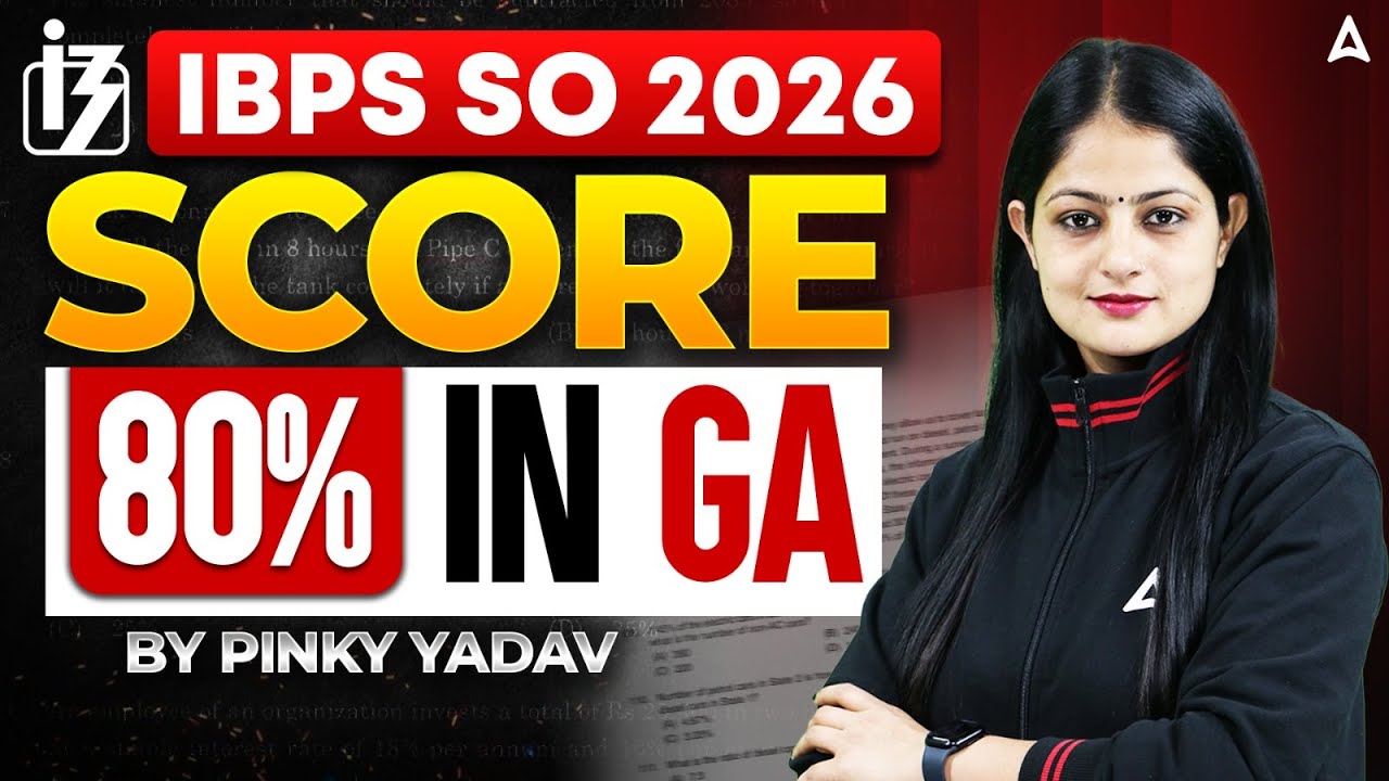 IBPS SO 2026 | How to Score 80% in General Awareness (GA)? | Pinky Yadav Ma'am