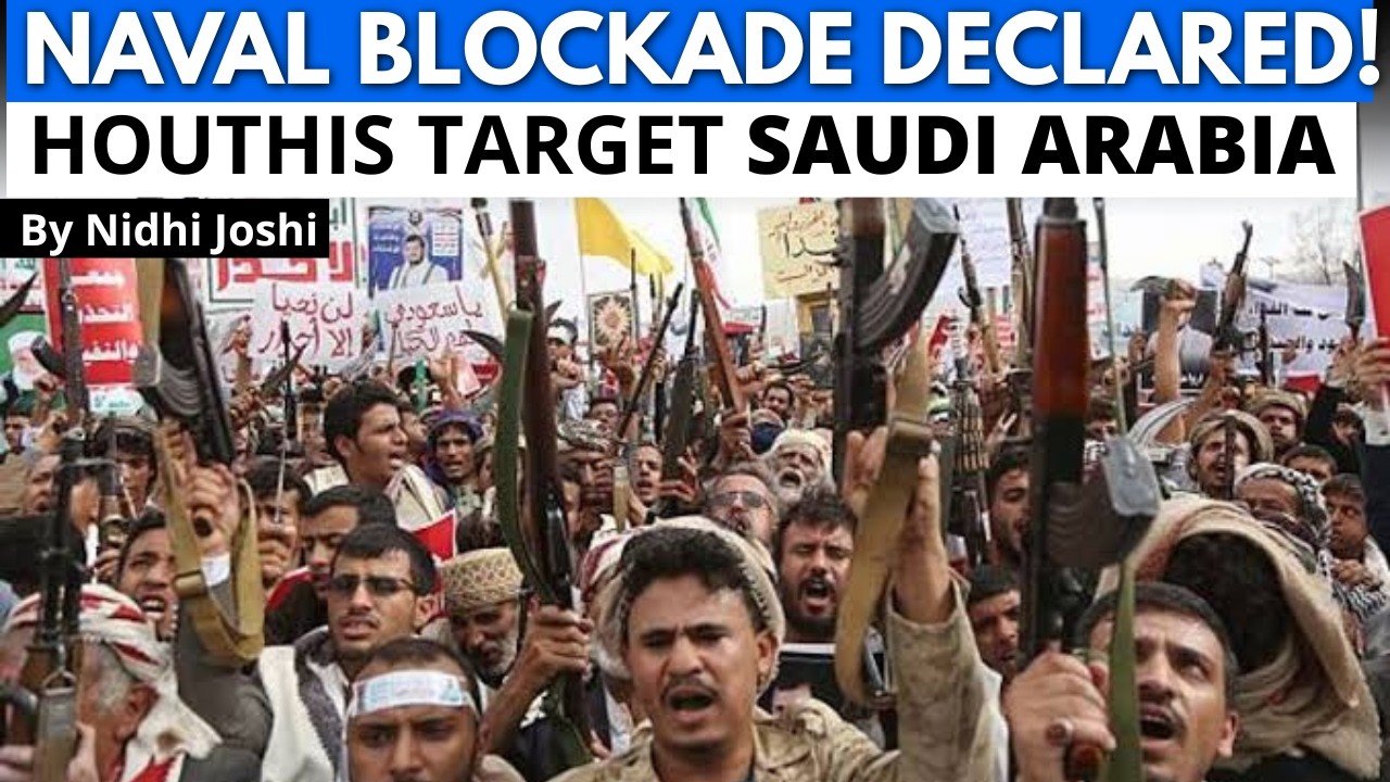 Red Sea Blockade | Houthis Warn Saudi Arabia | Global Trade Threatened