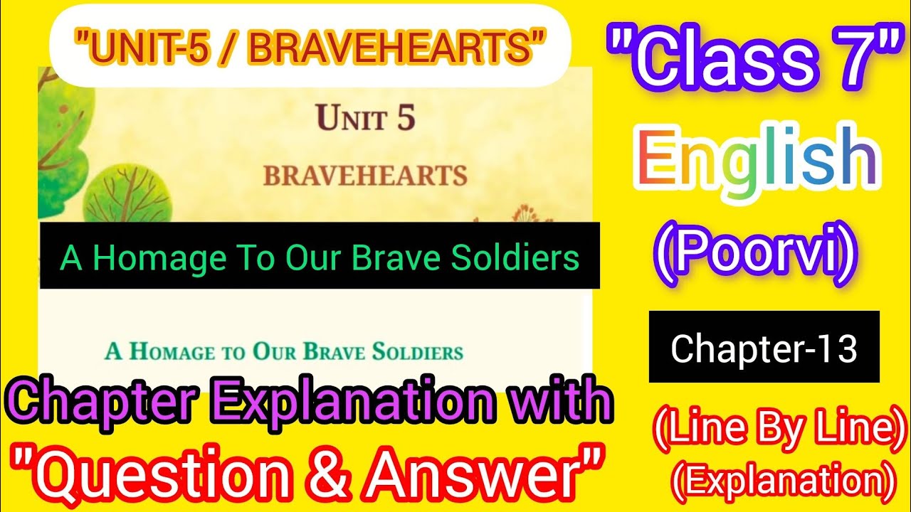 Class 7 English Chapter 13 | A Homage to Our Brave Soldiers | Unit 5 Bravehearts | Question Answer