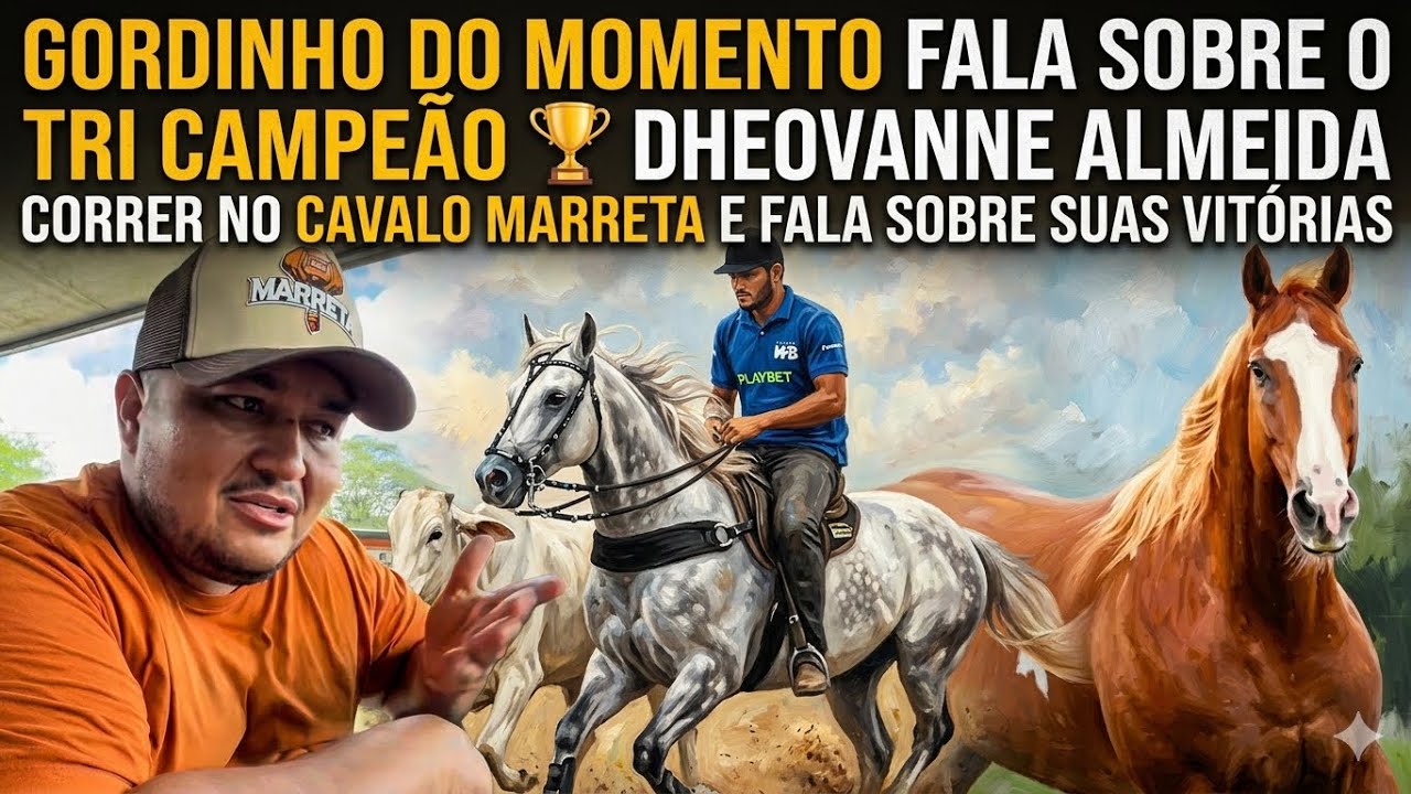GORDINHO DO MOMENTO FALA SOBRE O MARRETA E POSSIBILIDADE DE DHEOVANNE ALMEIDA CORRER NO ANIMAL