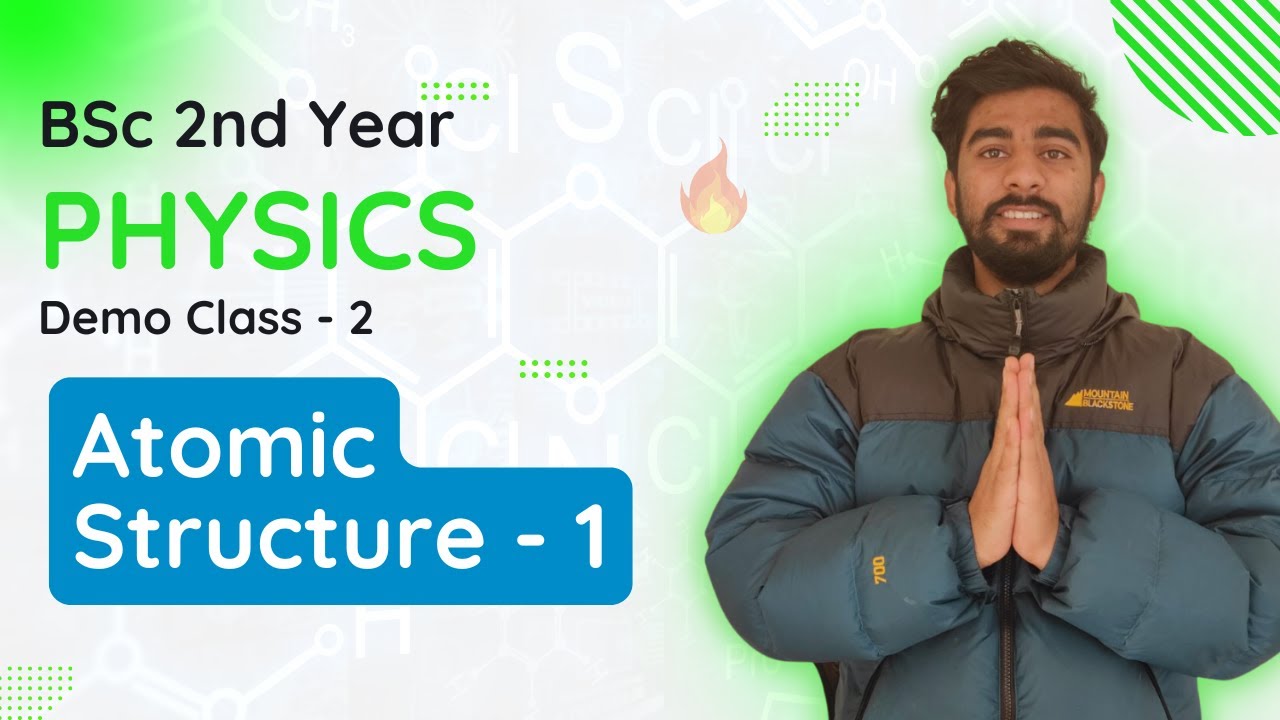 BSc 2nd Year Physics || Modern Physics || Atomic Structure - Demo 1