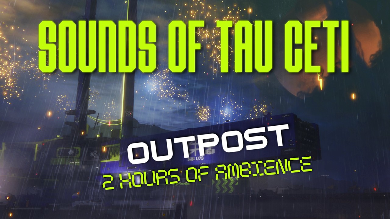 Marathon | Sounds of Tau Ceti | Outpost (Ambience)