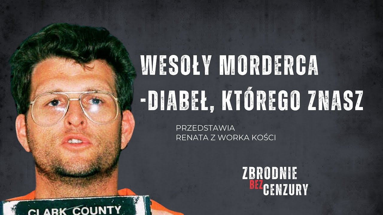 Wesoły morderca - diabeł, którego znasz ǀ 116.