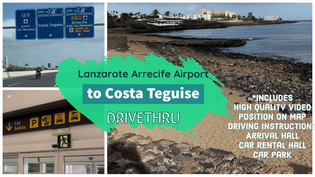 Lanzarote Airport to COSTA TEGUISE drivethru - with position on map
