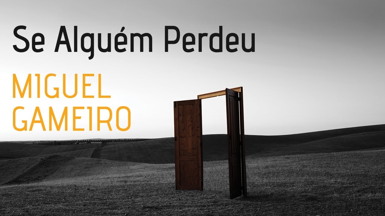 Miguel Gameiro - Se Alguém Se Perdeu