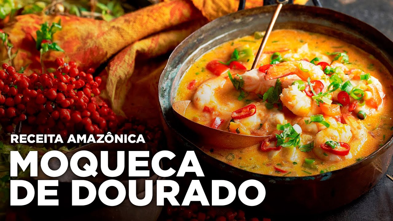 Como fazer Moqueca de Dourado: Aprenda a fazer essa deliciosa receita amazônica