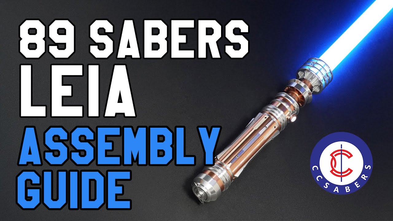 89Sabers LEIA saber assembly - Tutorial by CCSabers