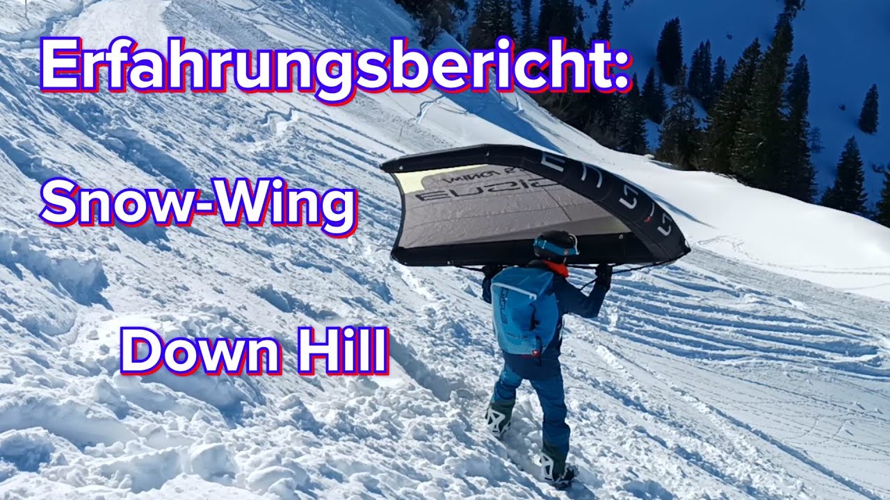 Erfahrungbericht: Snow-Wing im Down Hill. Erster Eindruck, Geländewahl, Equipment u macht das Sinn?