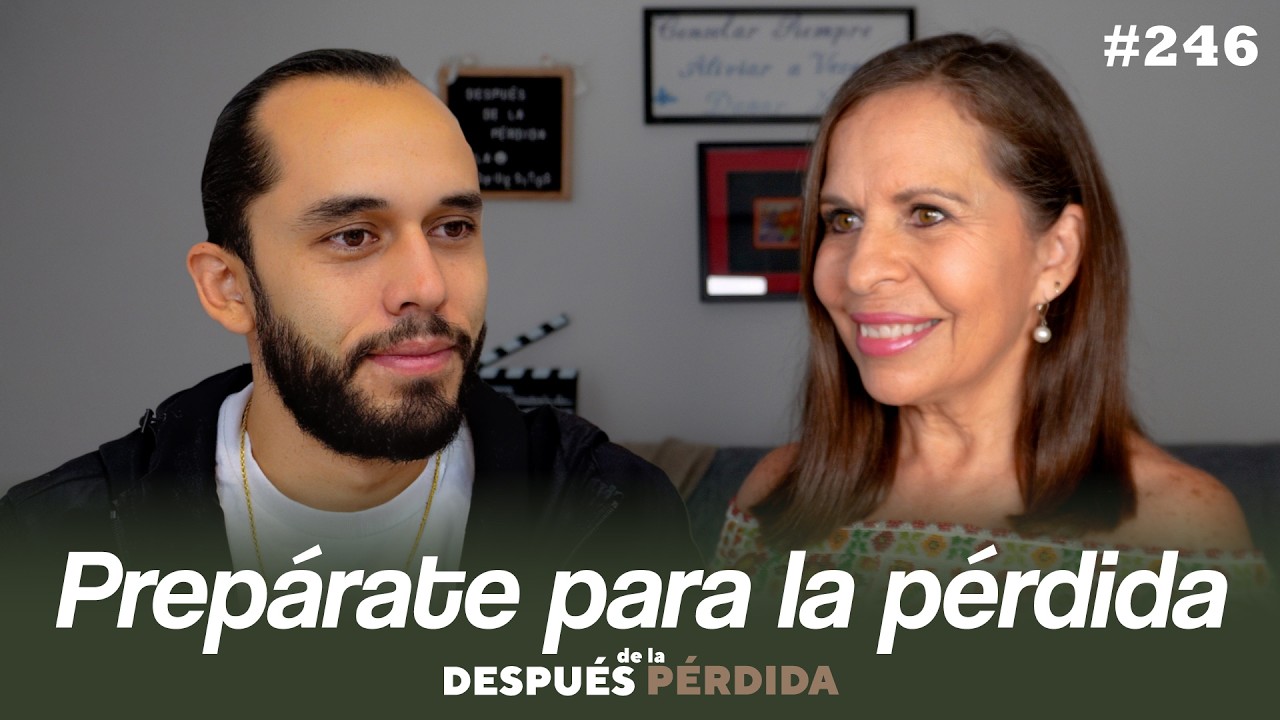246) Preparate para la pérdida - Después de la pérdida