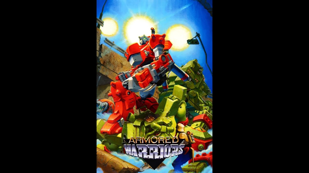 Armored Warriors Arcade Soundtrack 26 V2 200HL Sculd Theme