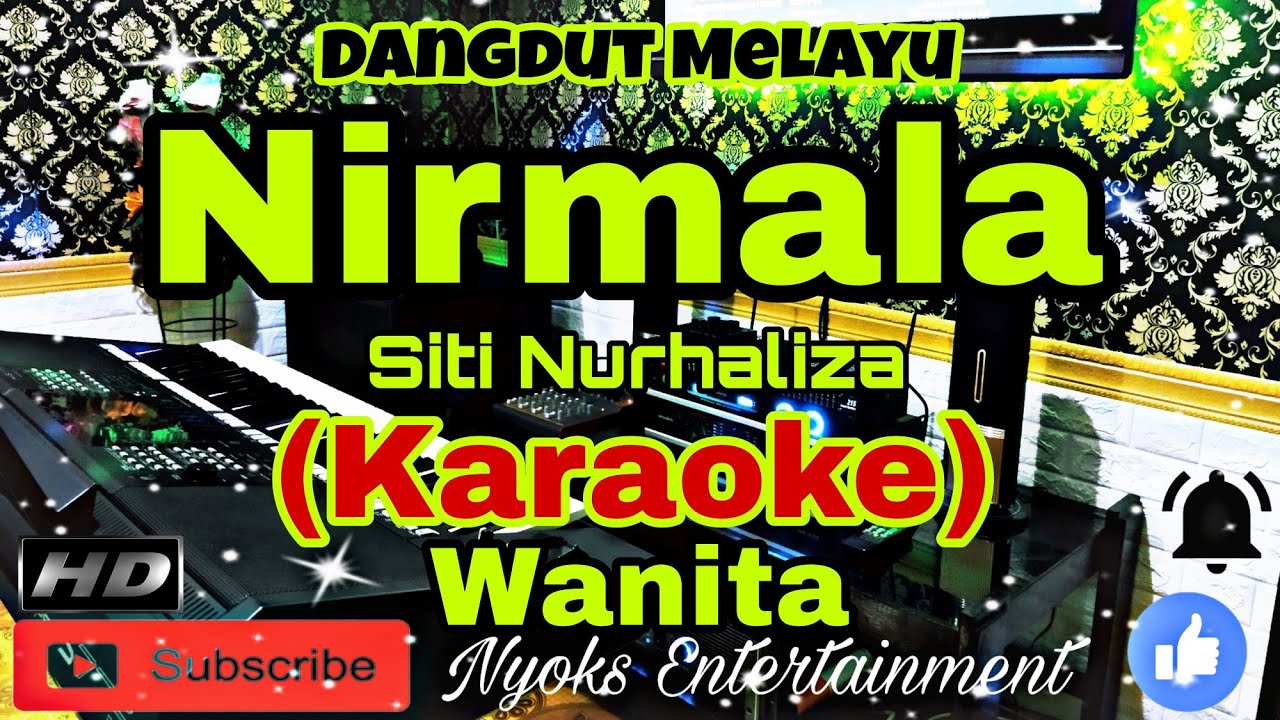 NIRMALA - Siti Nurhaliza (Karaoke) Melayu || Nada Wanita || E=DO