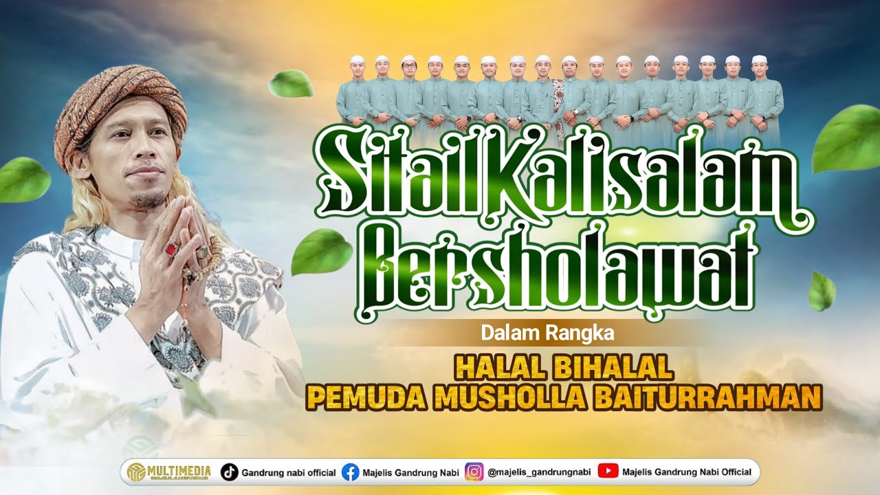 🔴🔵[LIVE] SITAIL KALISALAM BERSHOLAWAT BERSAMA MAJELIS GANDRUNG NABI