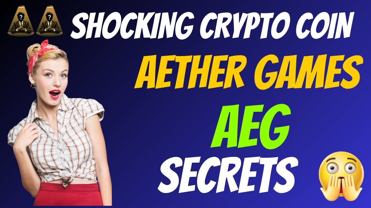 The Shocking Aether Games Coin AEG Secrets | Cryptocurrency New Crypto Token Facts Trading Guide