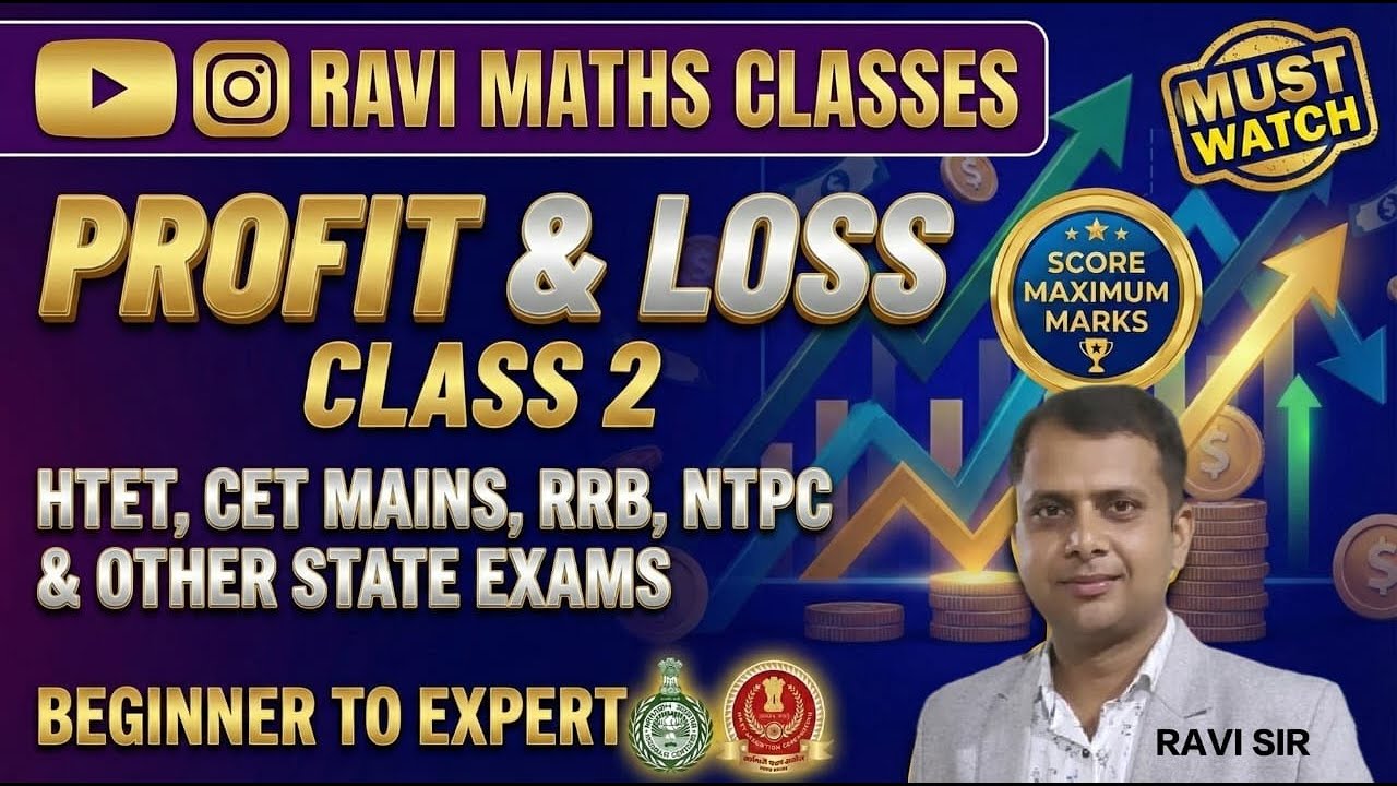 PROFIT & LOSS CLASS -2 BY RAVI SIR FOR HTET PRT TGT PGT & CET MAINS GROUP -D RRB KVS NVS DSSSB