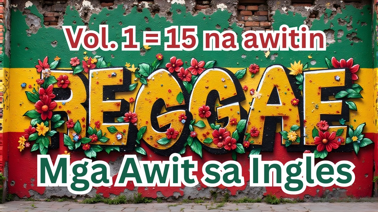 [PLAYLIST] Sensuwal na Reggae na Awit   Mga Awit sa Ingles Vol  1 = 15 na awitin. 💖 Romantikong