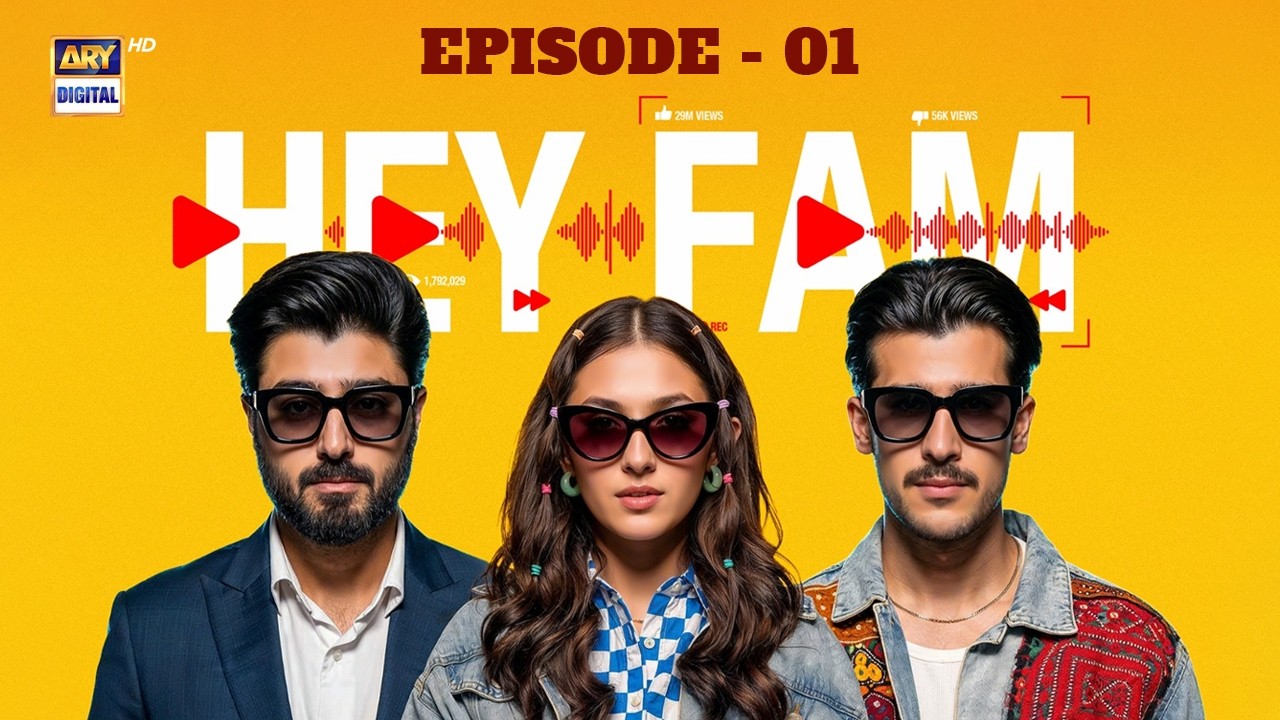 Hey Fam | Episode 1 | 16 Sep 2026 | Zaviyar Ejaz | Duaa Zahra | Zarrar Khan | ARY Digital Drama