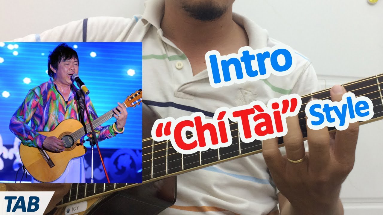Intro bài hát theo phong cách ns Chí Tài - học đàn guitar cơ bản | học đàn guitar online