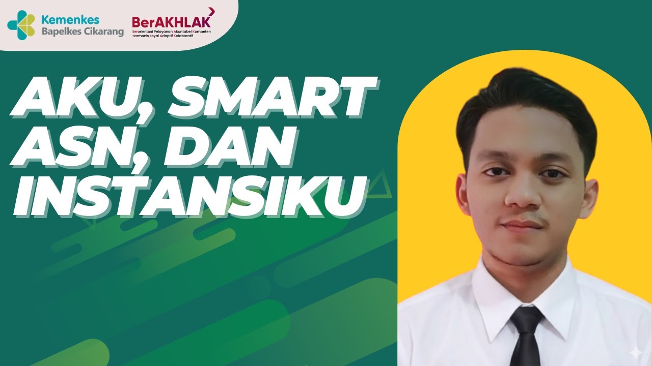 Aku, Smart ASN & Instasiku: Sendy Pratama || PLP Keperawatan Poltekkes Banten || BAPELKES Cikarang