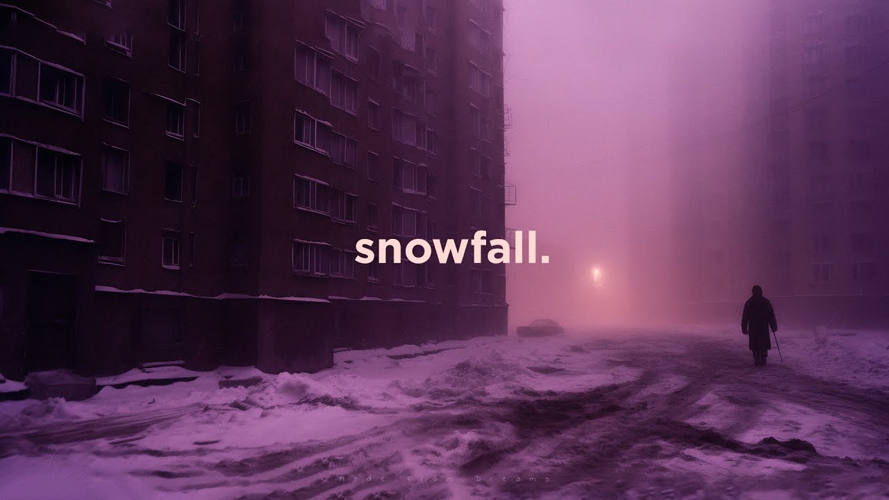snowfall. (slowed playlist)