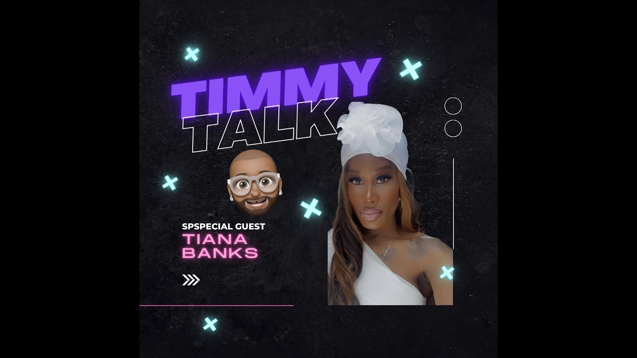 TimmyTalk Podcast Guest Tiana 
