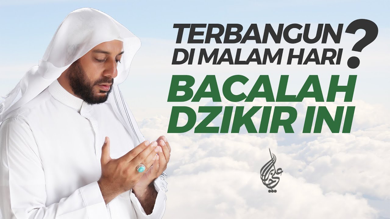 AMALAN SAAT TERBANGUN DI MALAM HARI - SYEKH ALI JABER ~Rahimahullah~