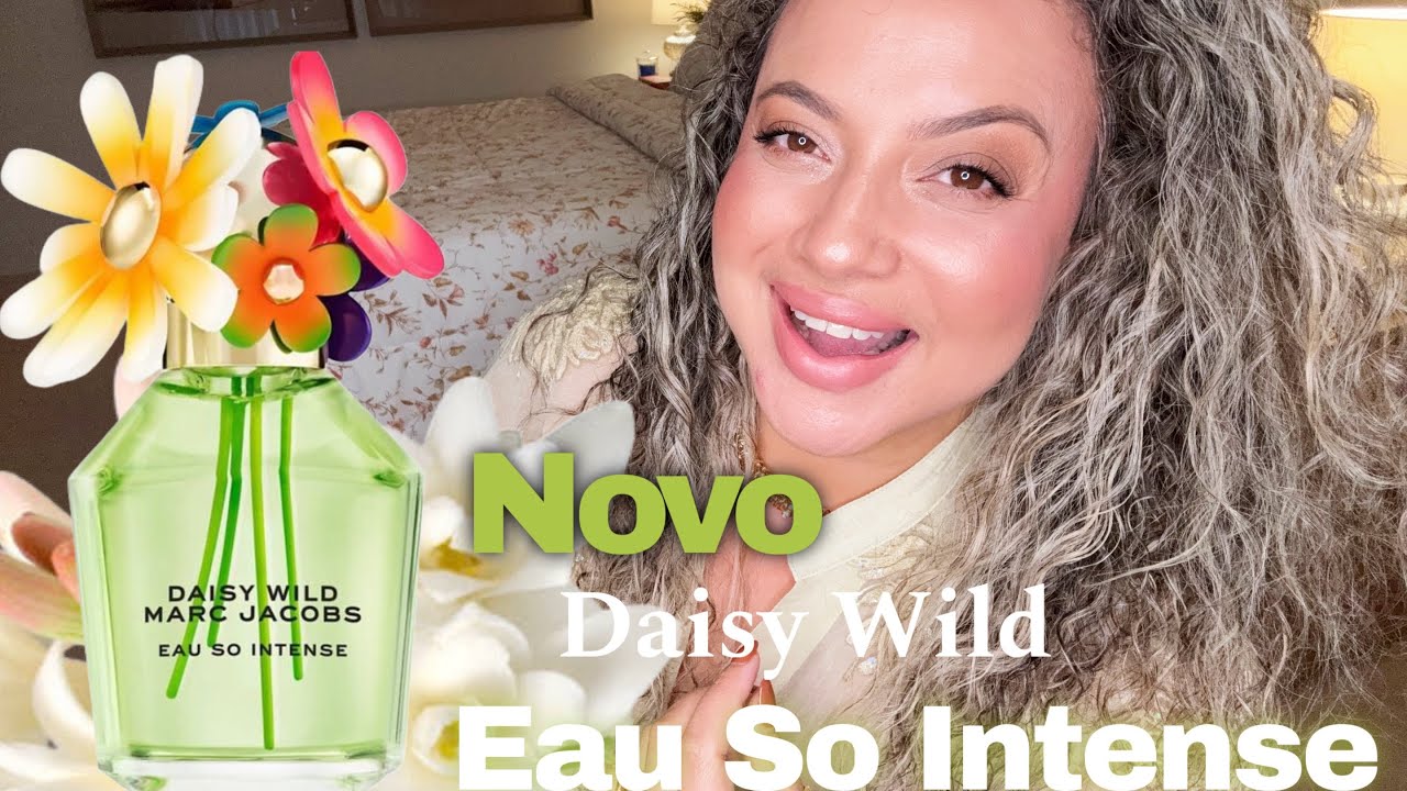 O perfume todo perfeitinho de Marc Jacobs; Daisy Wild Eau So Intense