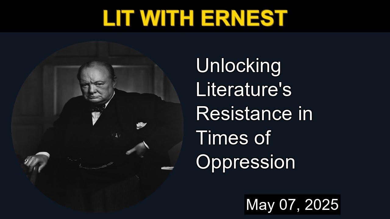Unlocking Literature's Resistance in Times of Oppression | Lit with Ernest