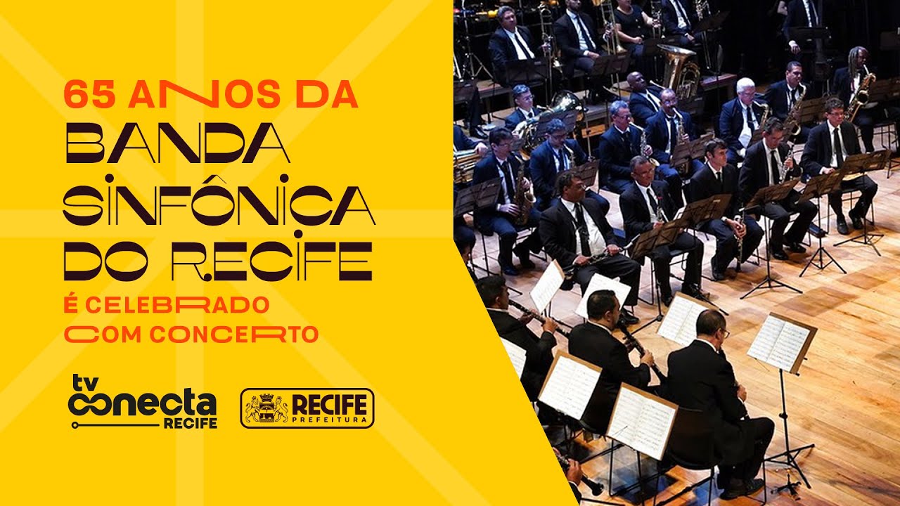 65 Anos da Banda Sinf&ocirc;nica do Recife