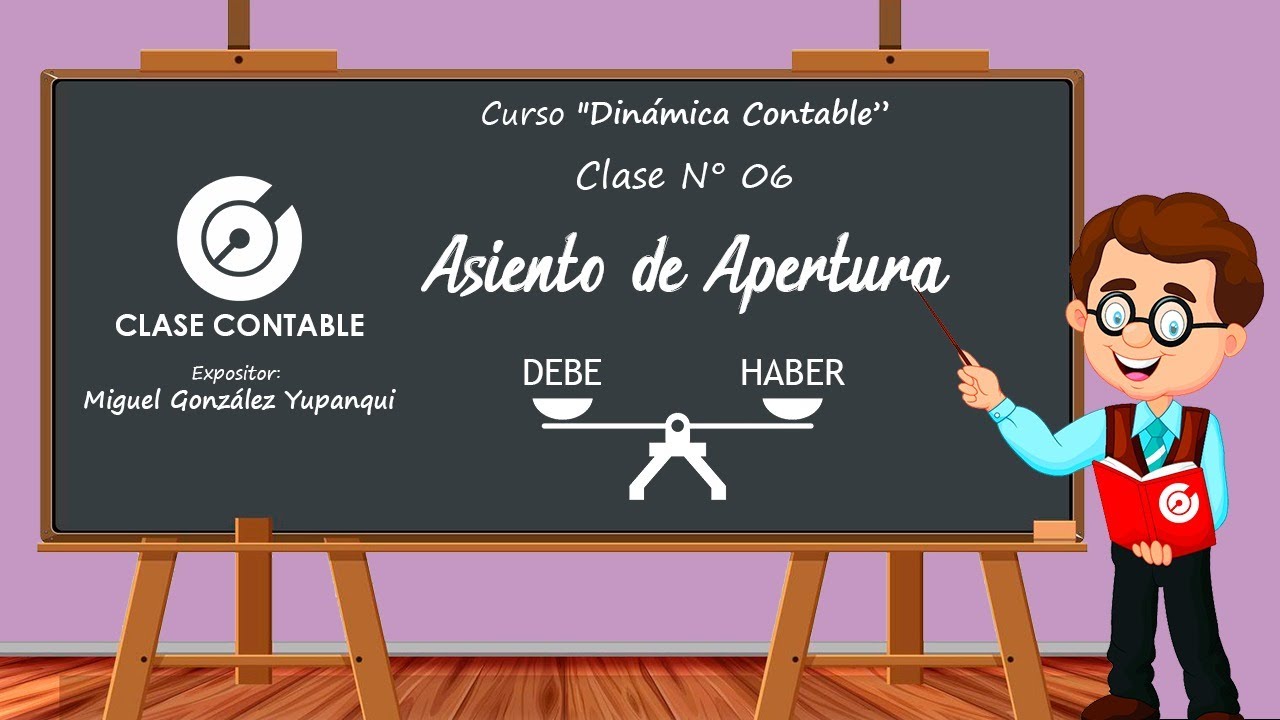 Asientos de Apertura | Curso Dinámica Contable - Clase 6