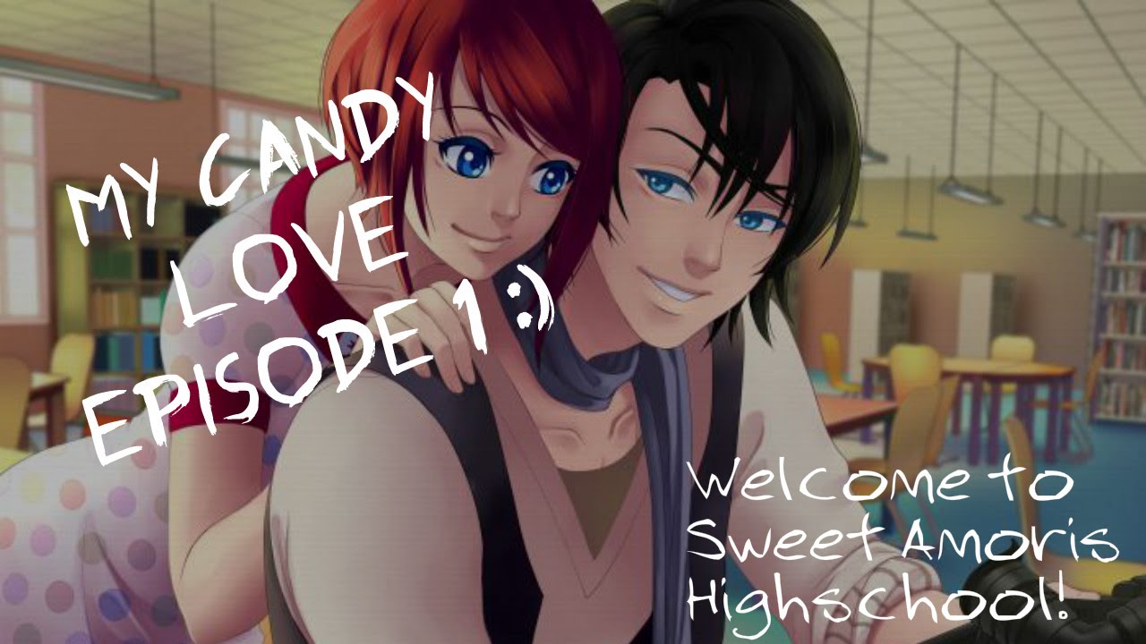 My Candy Love Episode 1 | Welcome to Sweet Amoris High School!