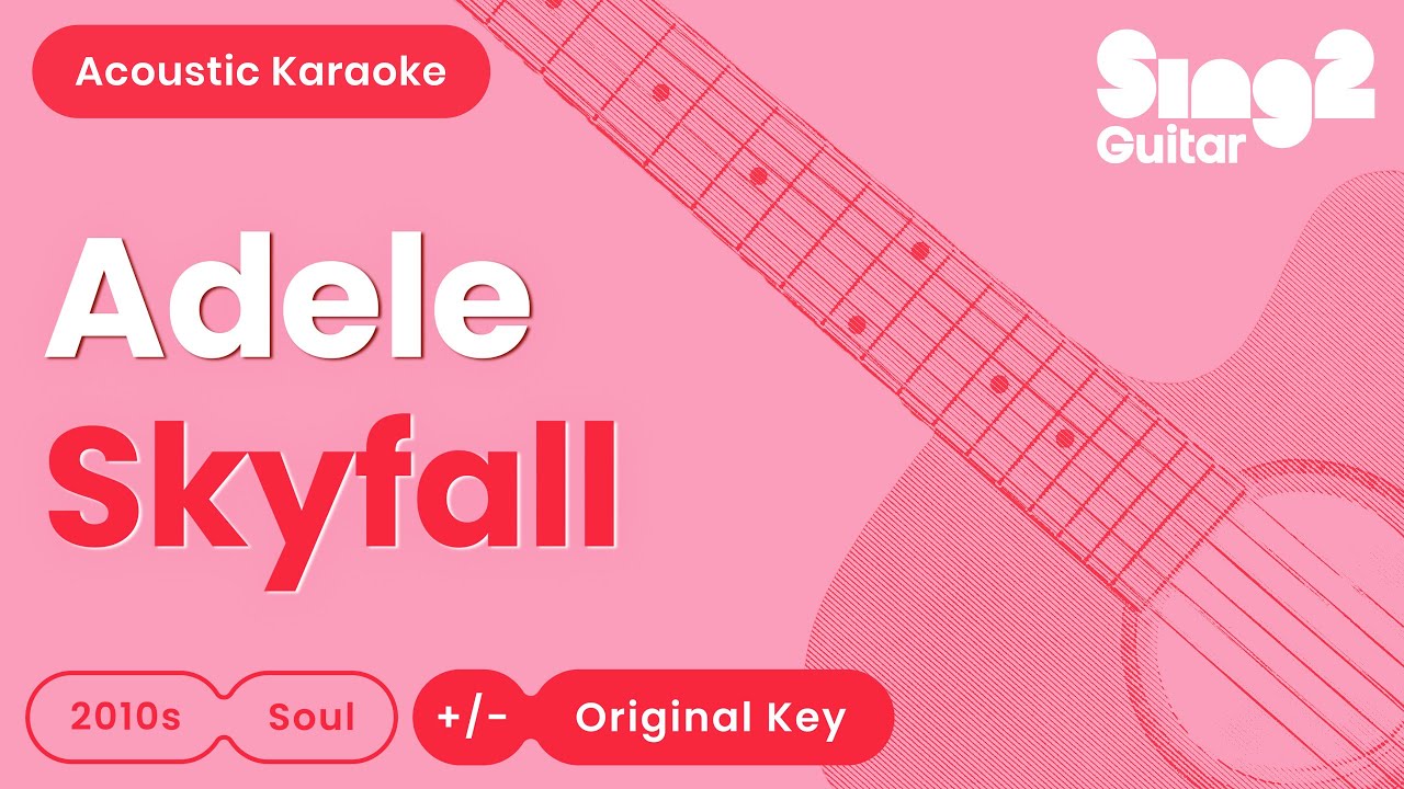 Adele - Skyfall (Acoustic Karaoke)