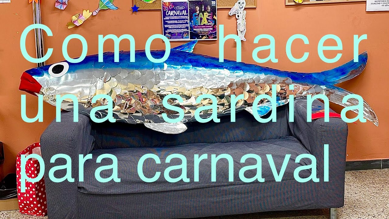 Como hacer una sardina para carnaval
