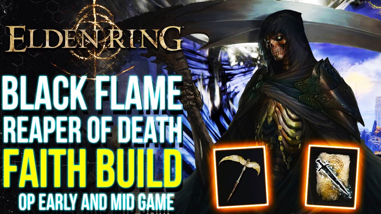 Elden Ring — самая ранняя сборка косы OP FAITH | Elden Ring BLACK FLAME Сборка Жнеца