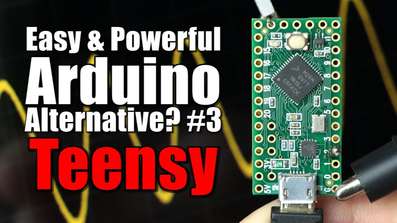 Easy & Powerful Arduino Alternative? #3 Teensy Beginner's Guide