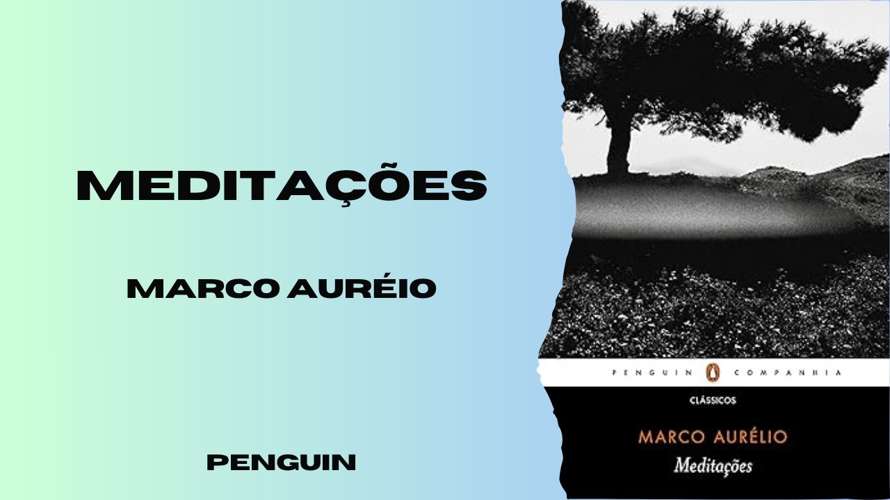 Meditações  Os escritos pessoais de Marco Aurélio Antonino