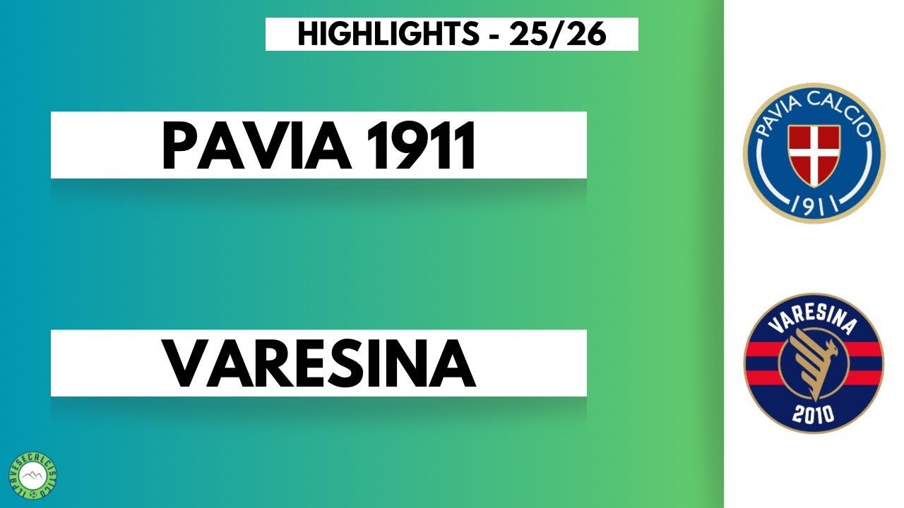 Pavia 1911 - Varesina highlights 25-26