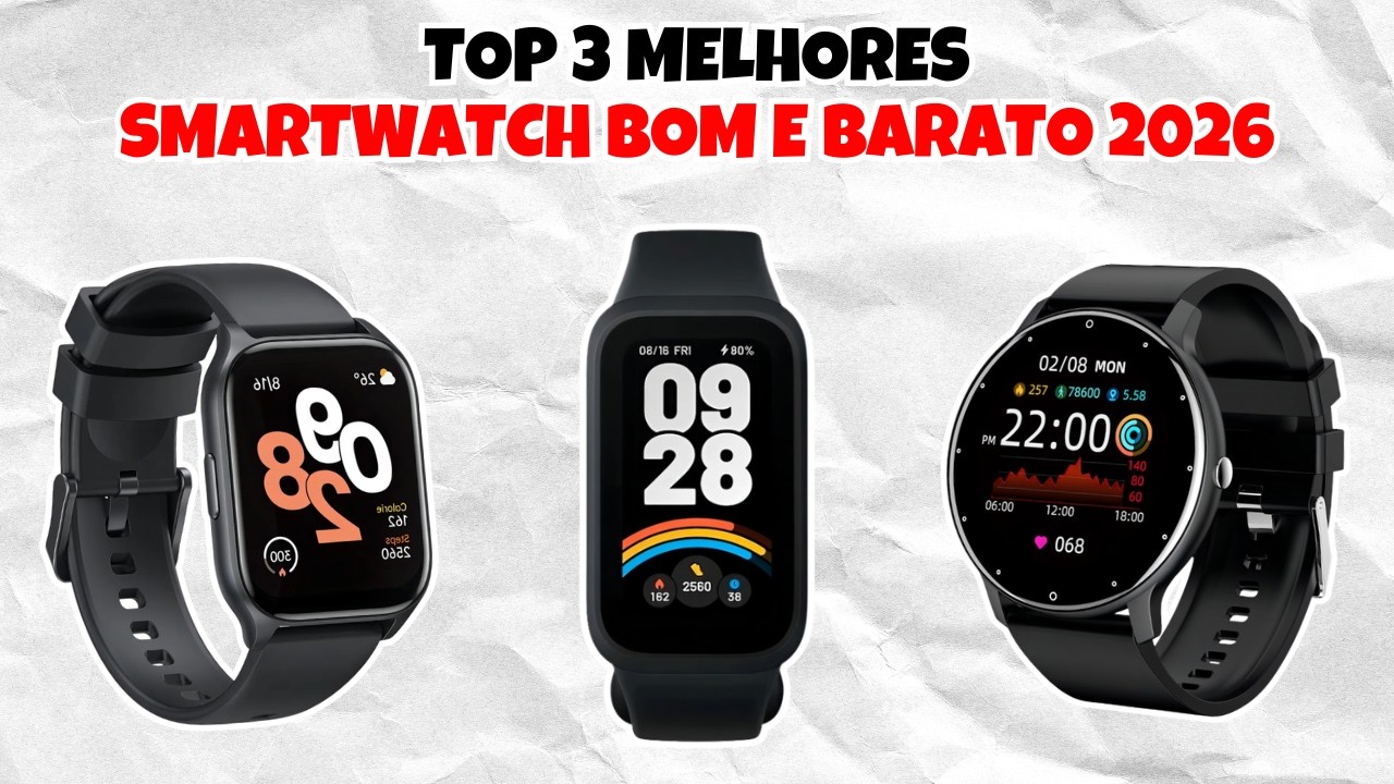 Qual o Melhor Smartwatch Barato Atualmente? Top 3 Modelos Custo-Benefício