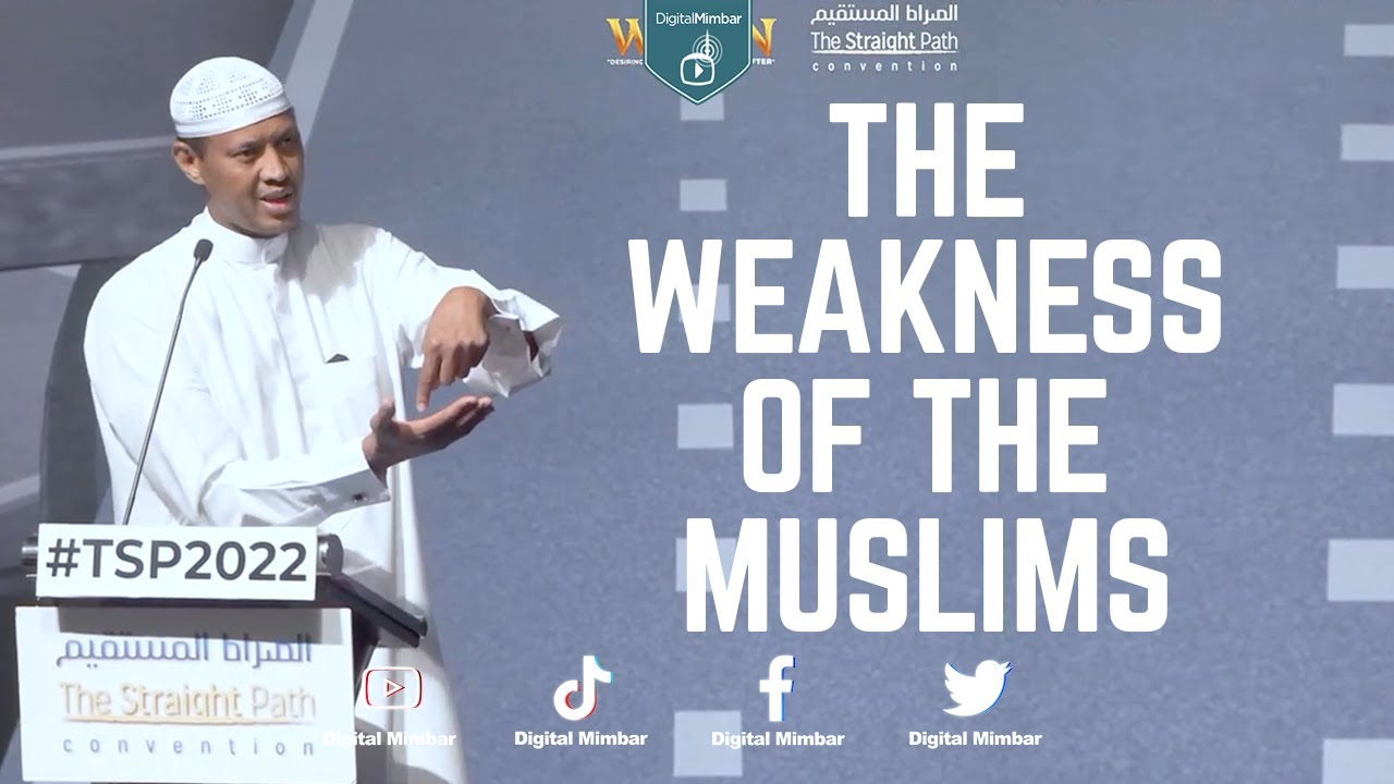 The Weakness of the Muslims - Said Rageah