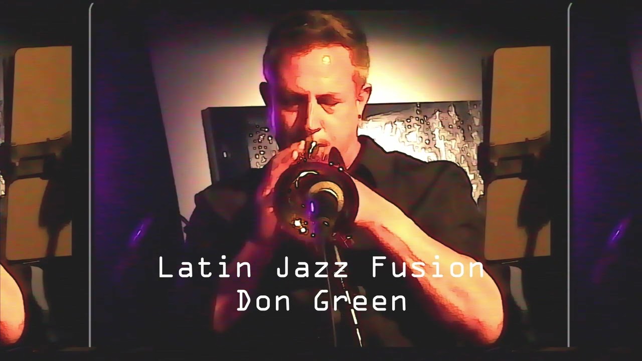 Latin Jazz Fusion | Don Green