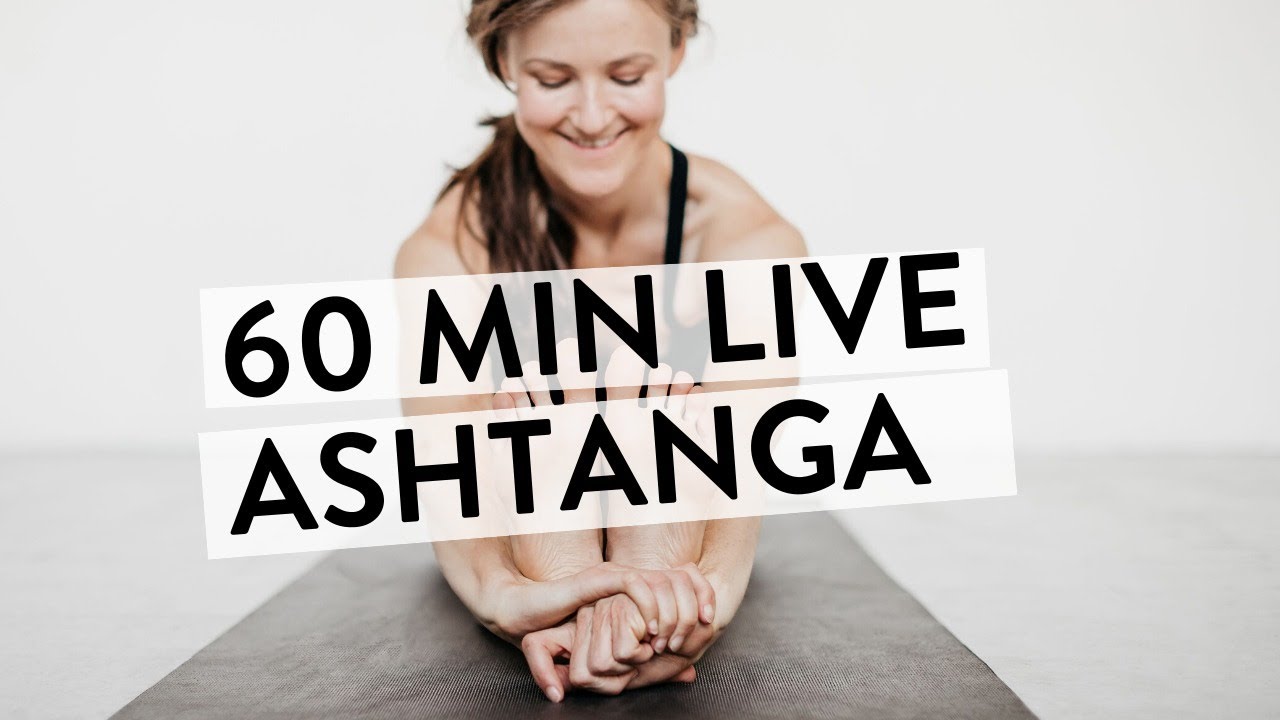 LIVE 60 MIN ASHTANGA YOGA - guided class