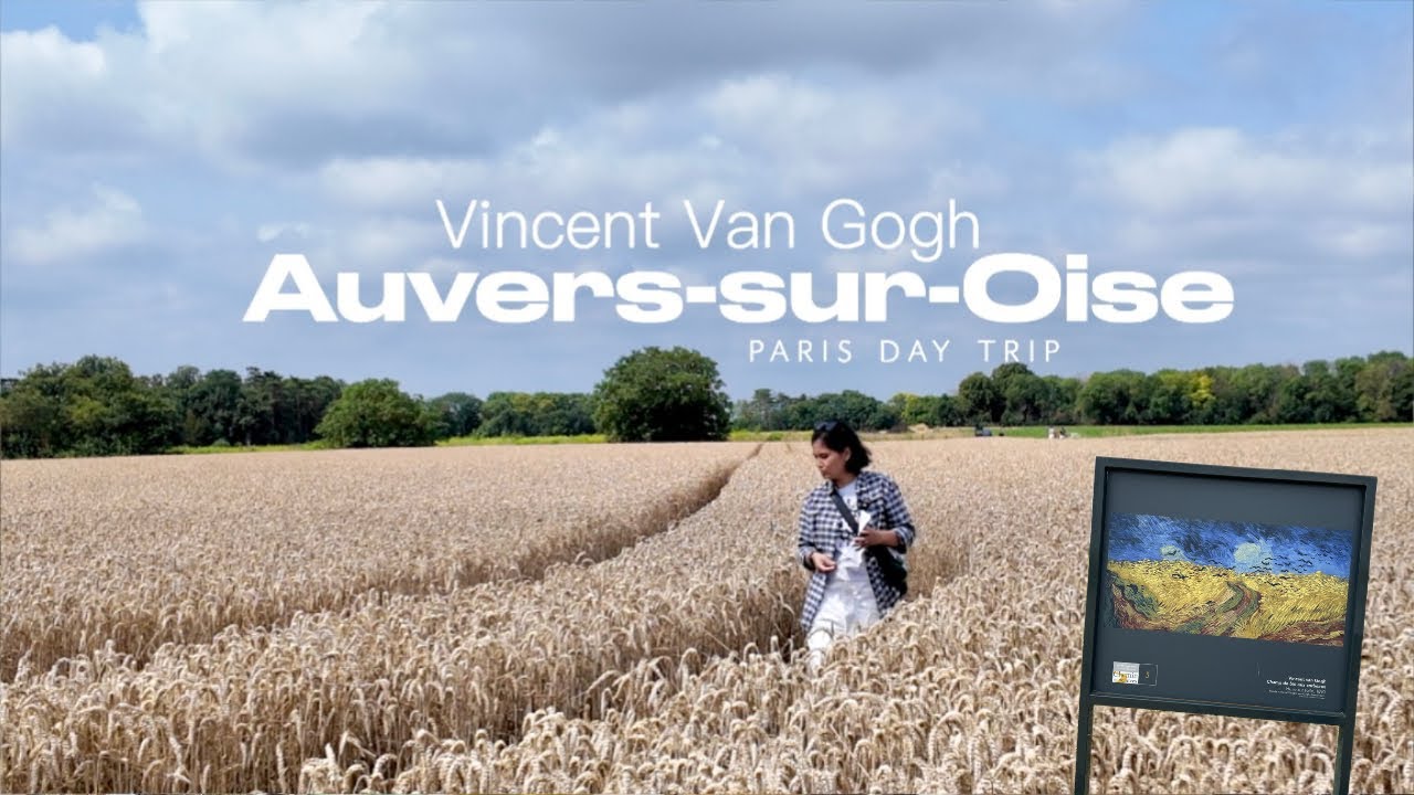 Paris day trip to Auvers-sur-Oise, the footsteps of Van Gogh 🖼️