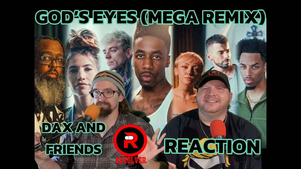 Must Watch! God's Eyes- Dax and Friends, Reaction!