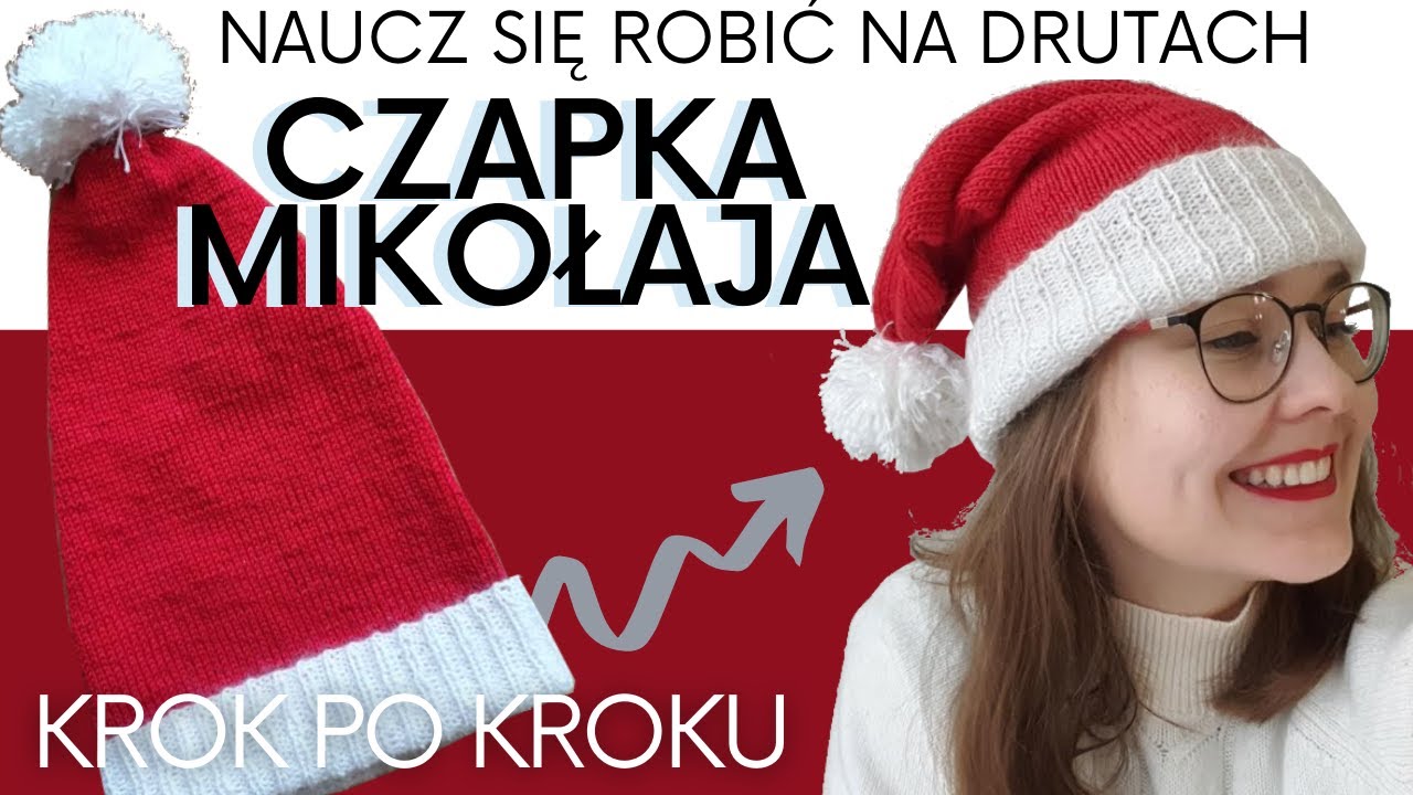 Jak zrobić 🎅 CZAPKĘ MIKOŁAJA 🎅 na drutach - KROK PO KROKU - dla początkujących