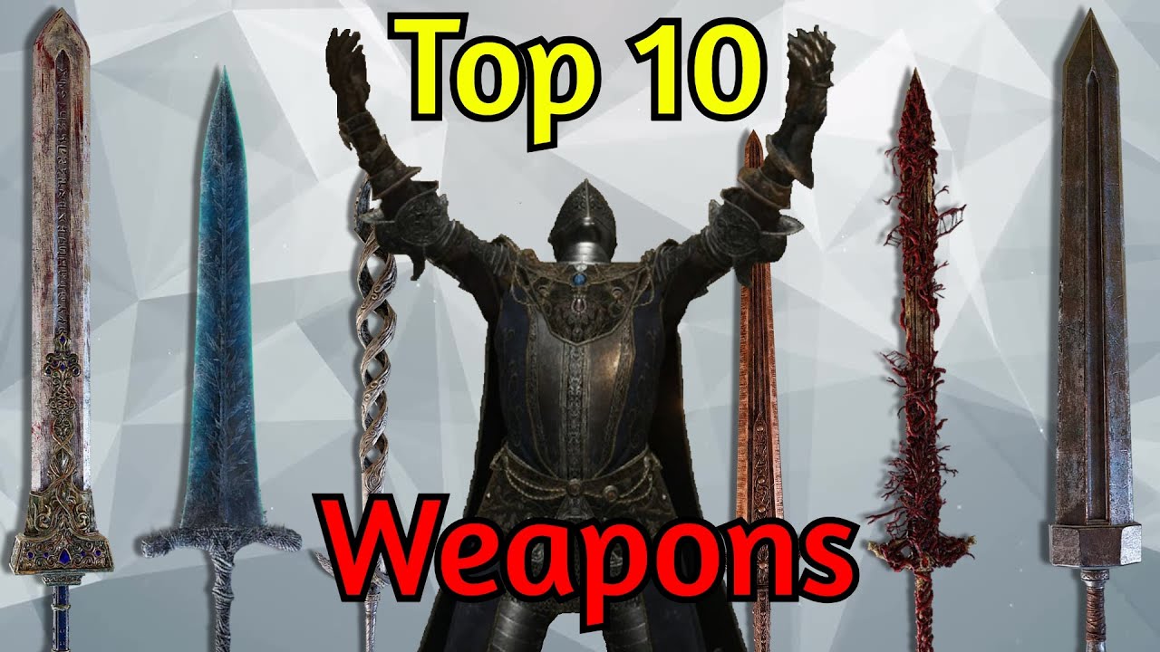 Chad's Top 10 Weapons of Elden Ring (Pre-DLC)