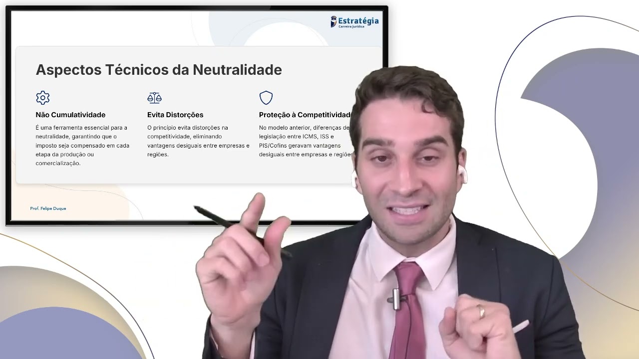 NEUTRALIDADE e N&Atilde;O-CUMULATIVIDADE na REFORMA TRIBUT&Aacute;RIA | EC 132/2023 LC 214/2025 Prof. Felipe Duque