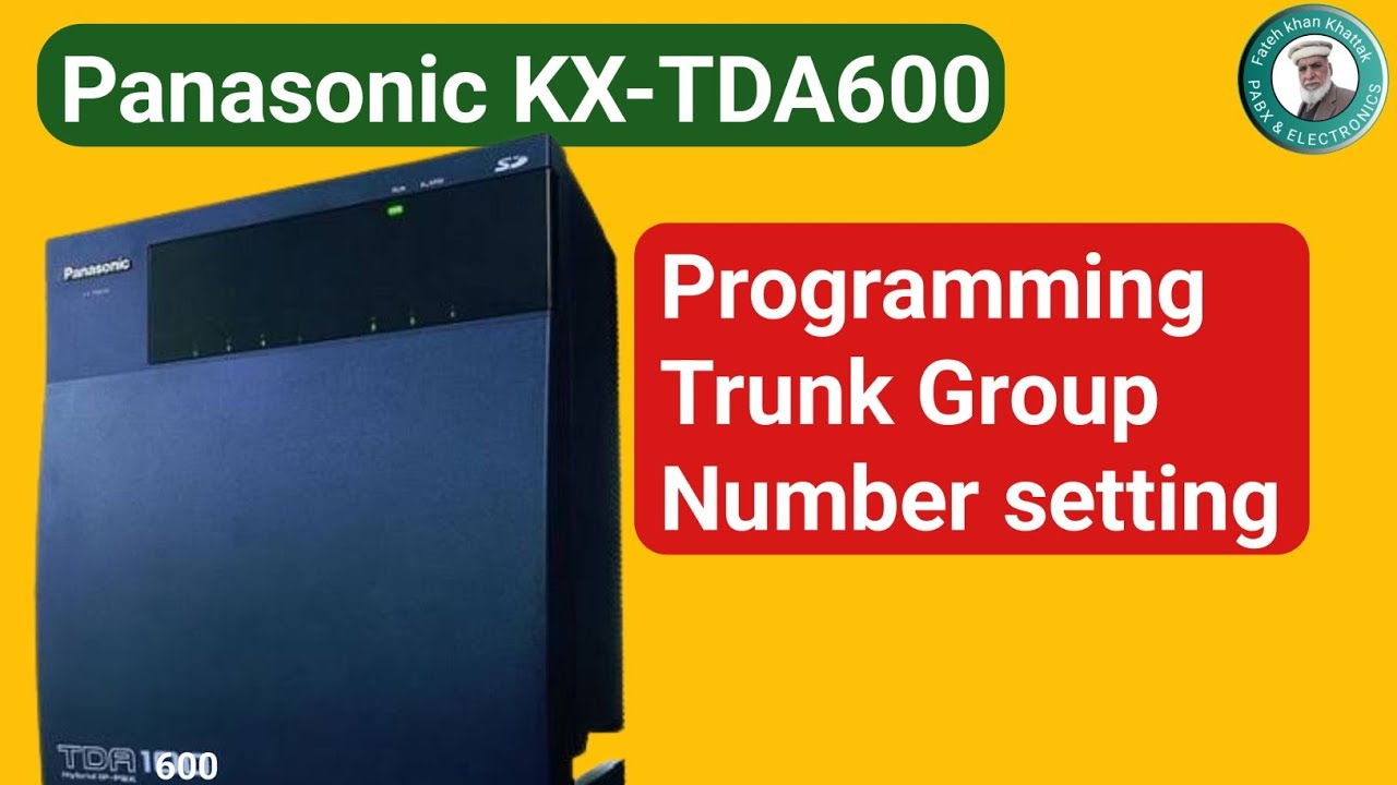 Panasonic KX-TDA600 | Trunk Group Number sitting.