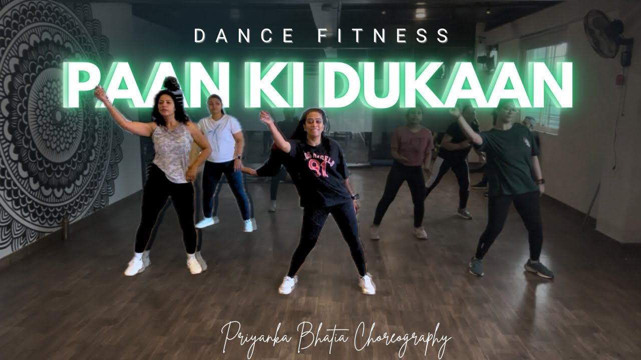 Paan Ki Dukaan | Dance Fitness | Zumba Class | Priyanka Bhatia Choreography 