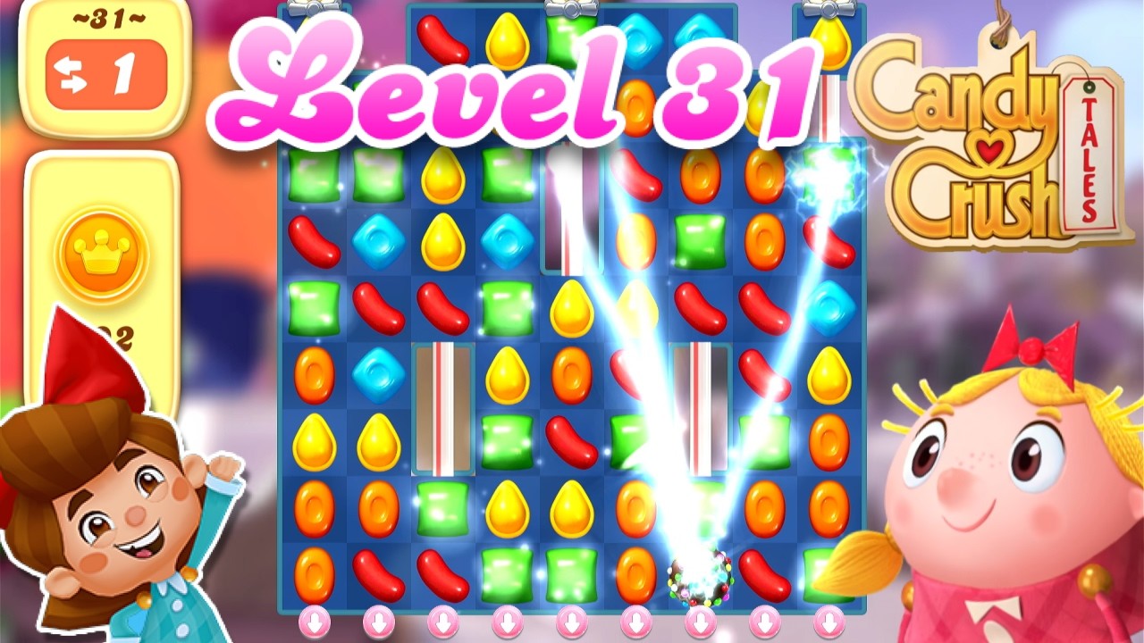 Уровень 31 - Candy Crush Tales