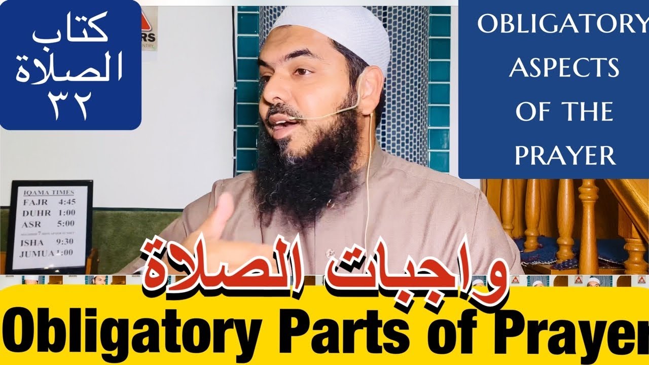 68 Fiqh {Zād al Mustaqni’ : 32 Prayer - Obligatory Aspects}