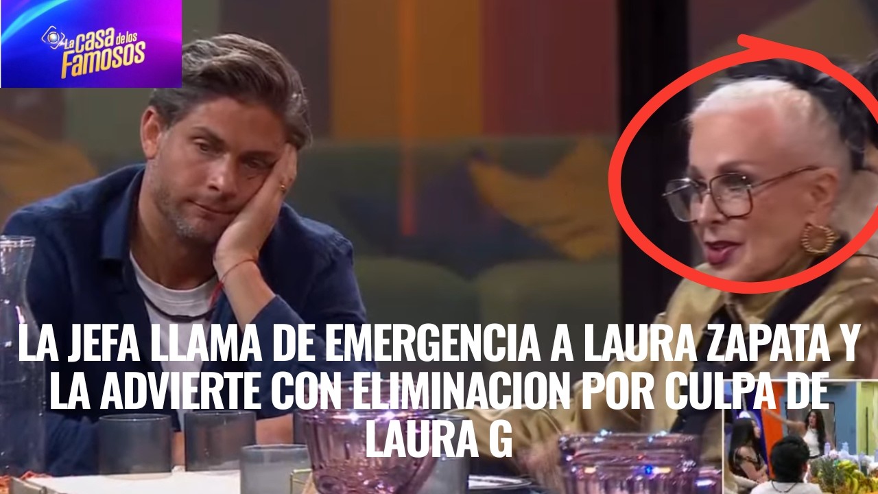 LA JEFA LLAMA DE EMERGENCIA A LAURA ZAPATA Y LA ADVIERTE CON ELIMINACION EN LCDLF 6